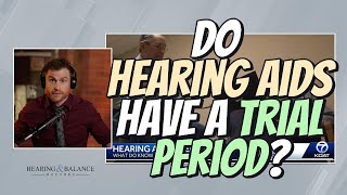 Do Hearing Aids Have a Trial Period?
