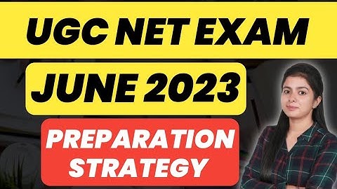 Ugc Net Exam June 2023 Preparation Strategy By Simranjit Kaur