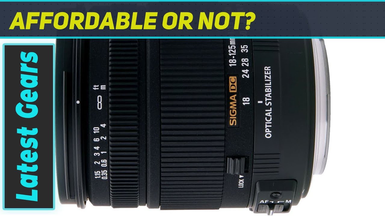 Sigma 18-125mm f/3.8-5.6 AF DC OS HSM Zoom Lens Review - YouTube