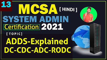 WHAT ARE DC, CDC, ADC, RODC  Explained in Hindi | Root Domain, Forest Domain, tree domain