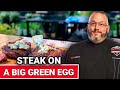 Steak An A Big Green Egg - Ace Hardware