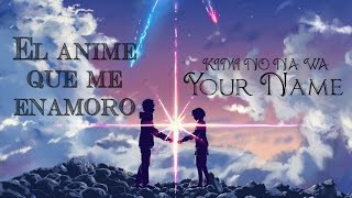 El anime que me enamoro~ YOUR NAME - KIMI NO NA WA - GiGee