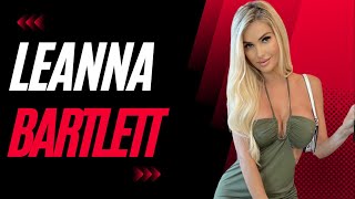 Leanna Bartlett - An Instagram Model's Career and Lifestyle