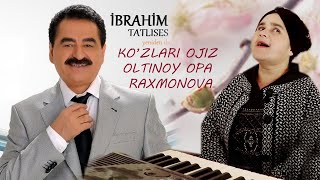 İbrahim Tatlıses - Lele Canım. Oltinoy Raxmonova va Muqaddas Raxmonova ijrosida turkcha #StayHome