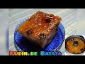 36. PUDIN DE BATATA O CAMOTE (POSTRE DOMINICANO)