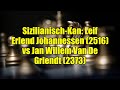 Sizilianisch-Kan: Leif Erlend Johannessen (2516) vs Jan Willem Van De Griendt (2373)