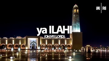 YA ILAHI  OH MY LORD   Muhammad Al Husayn ᴴᴰ No Music Version With Lyrics Eng Sub