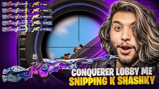 Conqueror Lobby Me Snipping K Shashkay 😍 47 Khalifa PUBG MOBILE