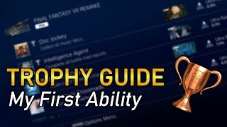 Final Fantasy VII Remake My First Ability Trophy Guide