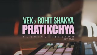 VEK - Pratikchya feat. Rohit Shakya (The Author) chords