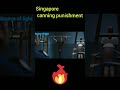 Singapore canning punishment full link in description 