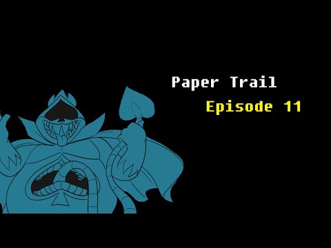 PAPER TRAIL: Episode 11 (A Deltarune Comic Dub)