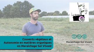 Réussir les couverts végétaux en MSV : La ferme Biji-Biji (35)
