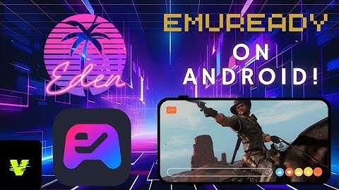 Emuready A New Era Of Emulation + Mobile app!