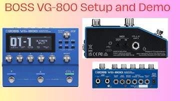 The BOSS VG 800 Setup and Demo