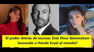 Download Lagu De kracht achter de schermen: lanceert Onur Güvenatam Hande Erçel aan de wereld? MP3