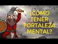 4 Consejos para tener fortaleza mental