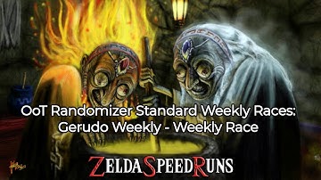 OoT Randomizer Standard Weekly Races: Gerudo Weekly - Weekly Race (11/16/2025)