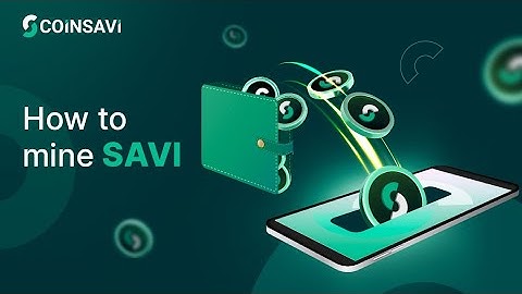 How To Active Your Mining Sessions In Coinsavi App