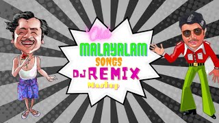 OLD MALAYALAM SONG S DJ REMIX MASHUP