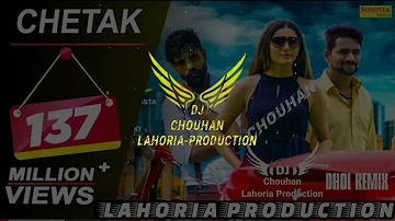 Chetak | Dhol Remix | Mehar Rishy-Sapna Chaudhary | DJ LAHORIA PRODUCTION | New Latest Haryanvi 2022