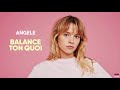 Angèle - Balance ton quoi (Lyrics) 💊