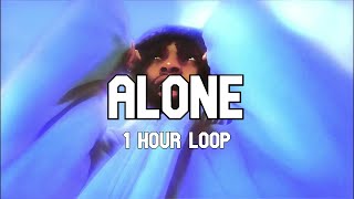 $NOT - ALONE (feat. Trippie Redd) [1 Hour Loop]