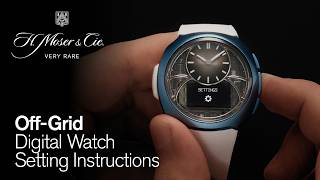 How to set your OFF-GRID by Andrew morgan // 6DI0-1202 & 6DI0-1205 – H. Moser & Cie.