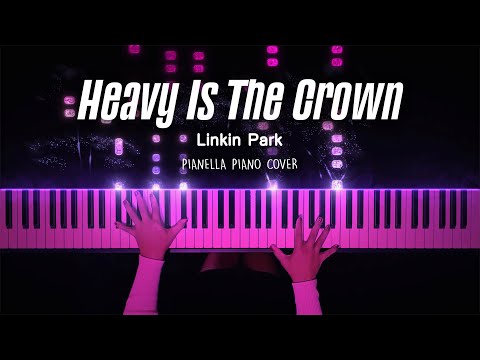 Heavy Is The Crown (Piano Sheet) - Linkin Park