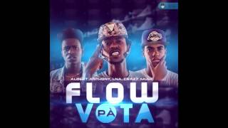 Soy LNA Ft Crazy Music & Albert Anthony - Flow Pa Bota (By Haciendo Bulla)