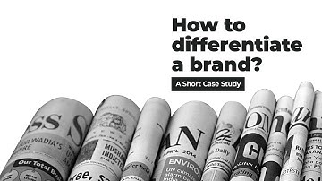 How To Differentiate A Brand? (A Short Case Study)