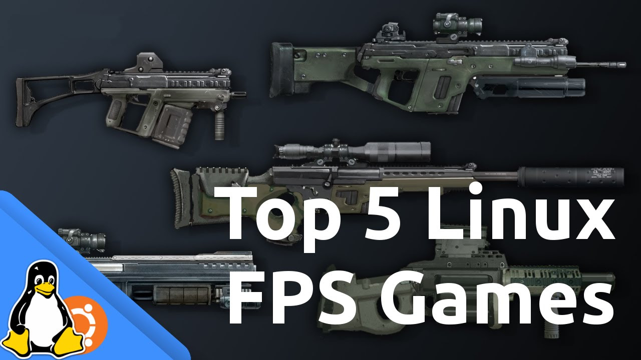 Update Top 5 Linux FPS Games