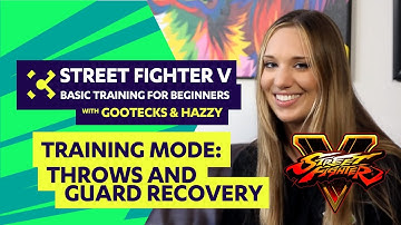 Street Fighter V Tutorial for Beginners ft. gootecks & Hazzy - Cross Counter Training #02