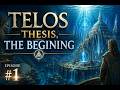 TELOS THESIS PODCAST #1
