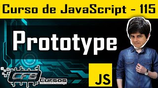 Prototype - Curso de Javascript - Aula 115