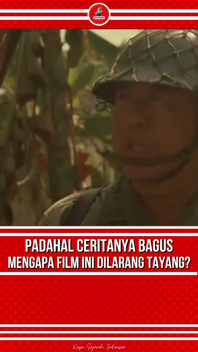 Film Sejarah yang Dilarang Tayang di Indonesia! | Merdeka 17805
