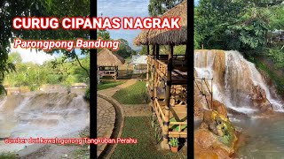 CURUG CIPANAS NAGRAK Pemandian air panas alami di Lembang