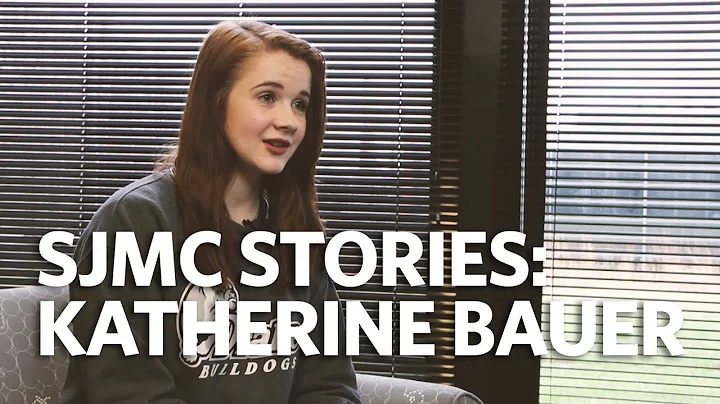 SJMC Stories - Katherine Bauer
