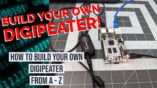 What's Needed  Building your own Digipeater from A to Z  Part 1