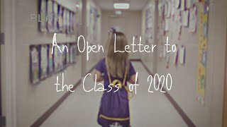 DEAR SENIORS: An Open Letter to the Class of 2020