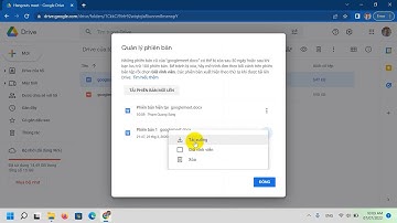 Hướng dẫn khôi phục tập tin (file) bị lưu đè trên Google Drive nhanh và đơn giản nhất