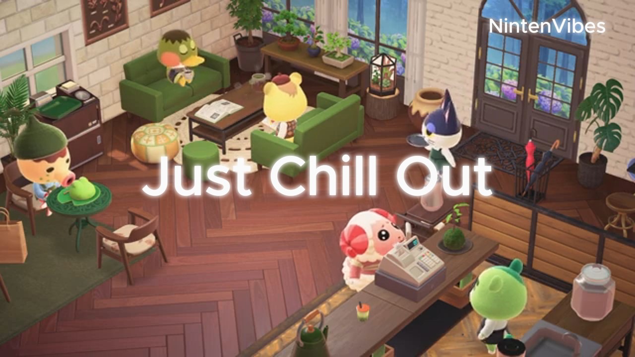 Stop Overthinking, Animal crossing music to get work done and Chill out