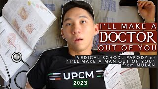 I'll Make a Doctor Out of You | Medical School Parody of Mulan's 