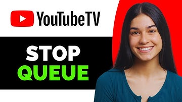How to Stop YouTube TV Queue - Full Guide
