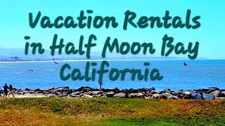 Come visit Half Moon Bay and contact us for the best vacation rental for you screenshot 2