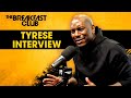 Tyrese Mends His Relationship With The Breakfast Club, Talks Ex Wife, Will & Jada, New Music   More