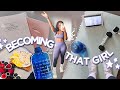 HOW TO BECOME "THAT GIRL" | my GLOW UP journey | workouts, nutrition, self care & more