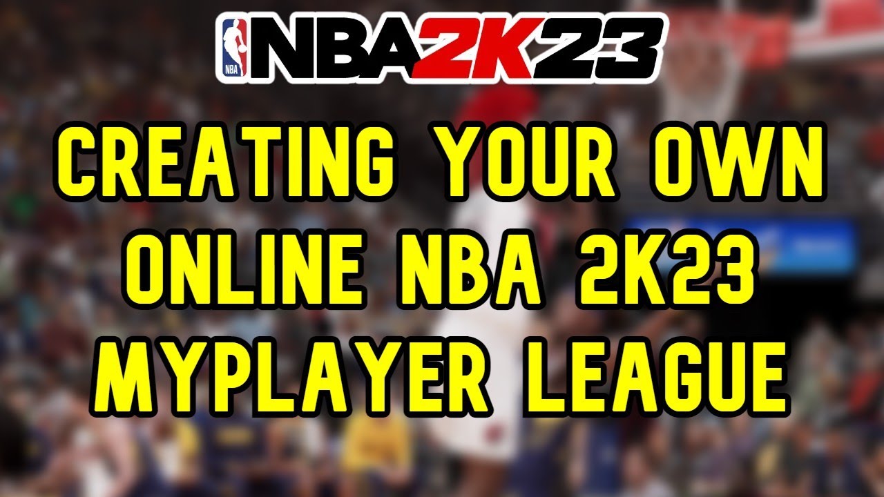 nba 2k23 online league