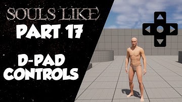 Souls Like Tutorial Part 17 | PlayStation & Xbox D-PAD Controls | Unreal Engine 5