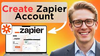 How To Create An Account On Zapier (Full Guide 2026)